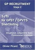 SJTs for GPST / GPVTS shortlisting : situational judgement tests, professional dilemmas