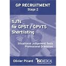 GP ST Stage 2: SJTs for GPST / GPVTS Shortlisting (Situational Judgement Tests, Professional Dilemmas)