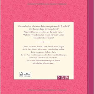 Mama, erzähl aus deinem Leben: Ein ganz persönliches Erinnerungsalbum