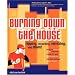 Burning Down the House: Ripping, Recording, Remixing, and More!