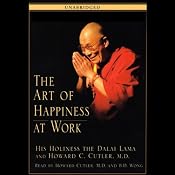 The Art of Happiness at Work | [The Dalai Lama, Howard C. Cutler]