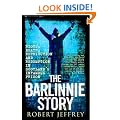 The Barlinnie Story: Riots, Death, Retribution and Redemption in Scotland's Infamous Prison