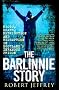 The Barlinnie Story: Riots, Death, Retribution and Redemption in Scotland's Infamous Prison