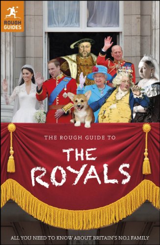 The Rough Guide to the Royals (Rough Guide to...)
