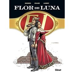 Flor de Luna, Tome 3 : La fabrica