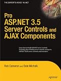 Pro ASP.NET 3.5 Server Controls with AJAX Components