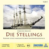 Die Stellings - 9 CDs + mp3-CD: Roman einer hanseatischen Kaufmannsfamilie - Christa Kanitz