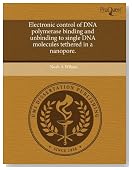 Electronic control of DNA polymerase binding and unbinding to single DNA molecules tethered in a nanopore.