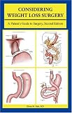 Considering Weight Loss Surgery: A Patient's Guide to Surgery