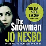 The Snowman: A Harry Hole Thriller, Book 7 | Jo Nesbo