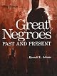Great Negroes: Past and Present