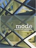 Revue L'Inédite  / Mode : Architecture corporative