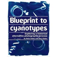 Blueprint to Cyanotypes - Exploring a Historical Alternative Photographic Process