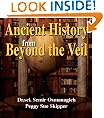 Ancient History from Beyond the Veil