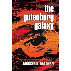 The Gutenberg Galaxy: The Making of Typographic Man