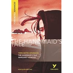 The "Handmaid's Tale" by Margaret Atwood (York Notes Advanced)