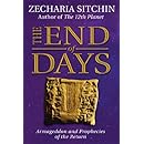 The End of Days (Book VII): Armageddon and Prophecies of the Return (Earth Chronicles)