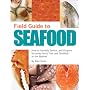 Field Guide to Seafood
