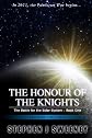 The Honour of the Knights (Second Edition) (Battle for the Solar System, #1)