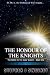 The Honour of the Knights (Second Edition) (Battle for the Solar System, #1) The Honour of the Knights (Second Edition) (Battle for the Solar System, #1)