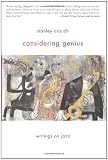 Considering Genius: Writings on Jazz