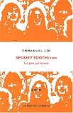 Spooky Tooth : Ce pou qui tousse