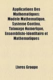 Applications Des Math Matiques: Analyse D'Image, Analyse Num Rique, G Od Sie, G Ographie Math Matique, Math Matiques Interdisciplinaires DiMAGE