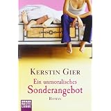 Ein unmoralisches Sonderangebot: Romanvon "Kerstin Gier"