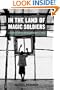 In the Land of Magic Soldiers: A Story of White and Black in West Africa