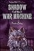 Shadow of the War Machine (The Secret Order)
