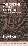The Origins of the Middle Ages: Pirenne's Challenge to Gibbon (Historical controversies)