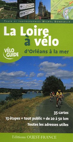 City Travel Guides Discounted  Livres : La Loire à vélo : D'Orléans à la mer