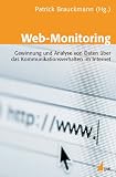 Produkt-Bild: Web-Monitoring: Gewinnung und Analyse von Daten &uuml;ber das Kommunikationsverhalten im Internet