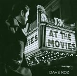 Dave Koz At The Movies