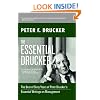 The Essential Drucker: The Best of Sixty Years of Peter Drucker's Essential Writings on Management (Collins Business Essentials)