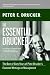 The Essential Drucker: The Best of Sixty Years of Peter Drucker's Essential Writings on Management (Collins Business Essentials)