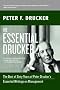 The Essential Drucker: The Best of Sixty Years of Peter Drucker's Essential Writings on Management (Collins Business Essentials)