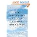 Six Impossible Things Before Breakfast: The Evolutionary Origins of Belief