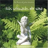 Produkt-Bild: Ich w&uuml;nsch dir was: Ein Buch voller guter W&uuml;nsche
