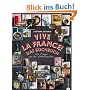 Vive la France! Das Kochbuch: 299 Rezepte aus dem Schlemmerparadies