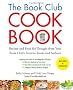 Book Club Cookbook: Recipes and Food For Thought From Your Book Club's Favorite Authors - Revised and Updated