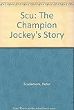 Scu : the autobiography of a champion