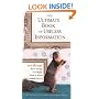 The Ultimate Book of Useless Information: A Few Thousand More Things You Might Need to Know ( But ProbablyDon't)