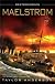 Maelstrom: Destroyermen, Book III (DESTROYERMEN)
