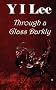Through A Glass Darkly