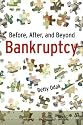 Before, After, and Beyond Bankruptcy