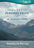 Living Through Personal Crisis With Dr Ann Kaiser
