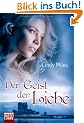 Der Geist der Liebe: Roman