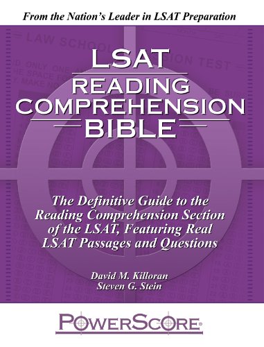 The PowerScore LSAT Reading Comprehension Bible The PowerScore LSAT Reading Comprehension Bible
