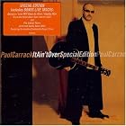 It Ain't Over by  Paul Carrack 